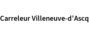 Carreleur Villeneuve-d'Ascq